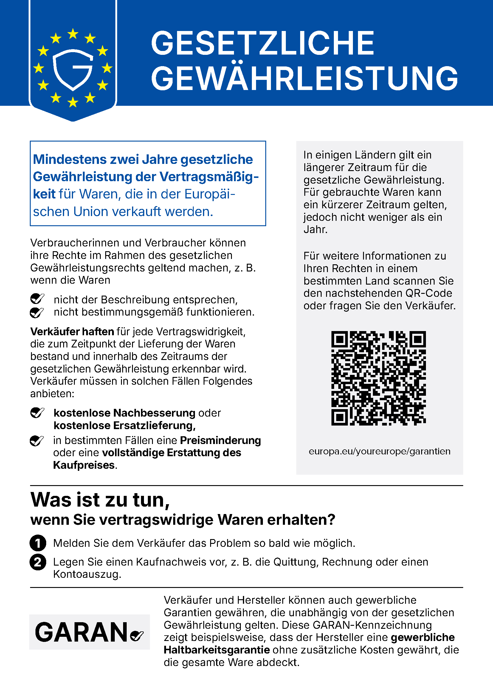 Gesetzliche Gewährleistung: Mindestens zwei Jahre gesetzliche Gewährleistung der Vertragsmäßigkeit für Waren, die in der Europäischen Union verkauft werden. Harmonisierter EU-Hinweis mit QR-Code zu europa.eu/youreurope/garantien